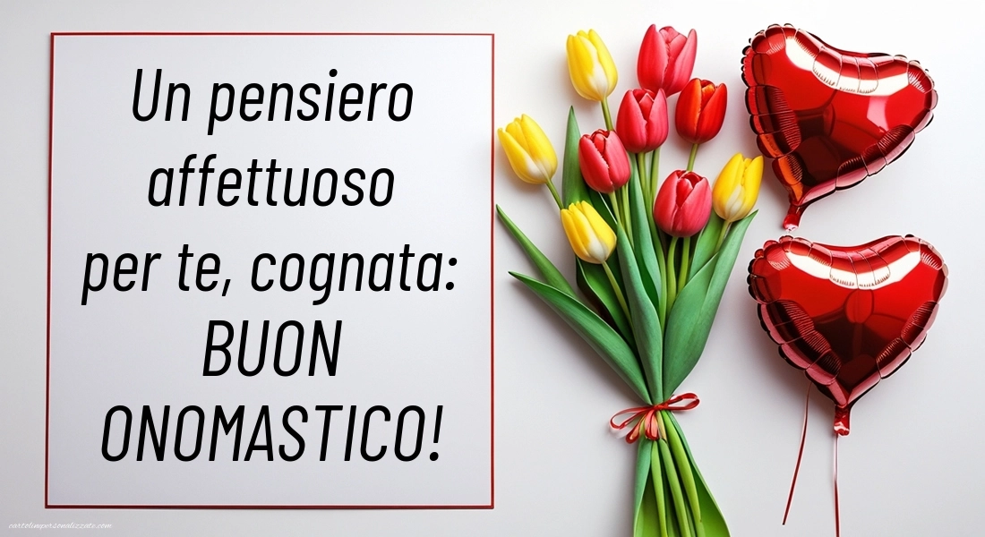 Immagini Auguri di Buon Onomastico Cognata: Fiori e cuori