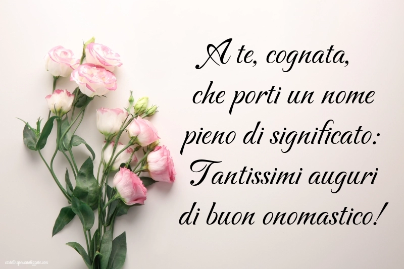 Immagini Auguri di Buon Onomastico Cognata: Fiori