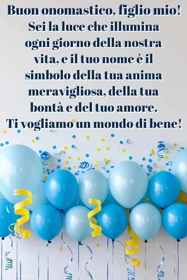 Immagini Auguri di Buon Onomastico Figlio: Palloncini