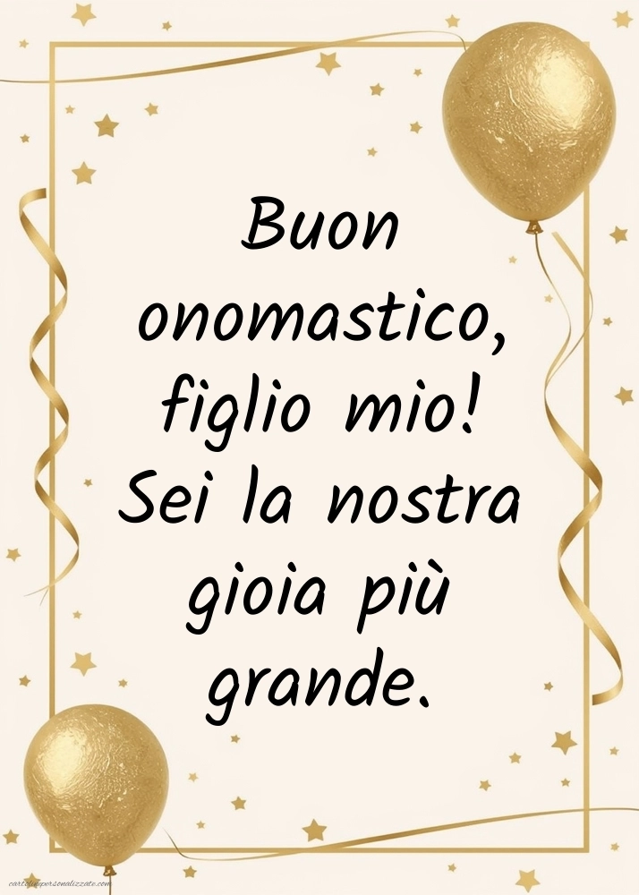 Immagini Auguri di Buon Onomastico Figlio: Palloncini