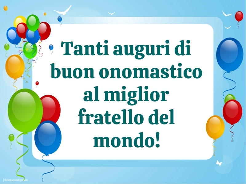 Immagini Auguri di Buon Onomastico Fratello: Palloncini