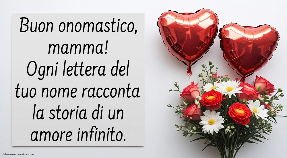 Immagini Auguri di Buon Onomastico Mamma: Fiori e cuori