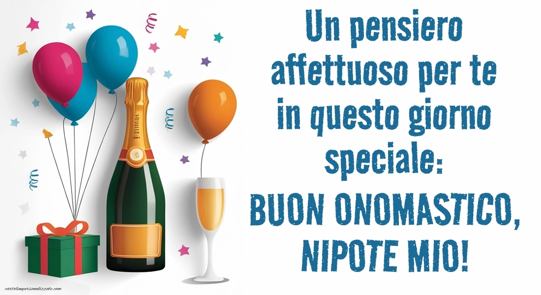 Immagini Auguri di Buon Onomastico Nipote Maschio: Champagne e palloncini
