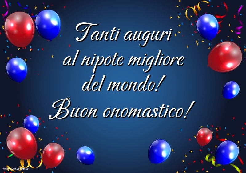 Immagini Auguri di Buon Onomastico Nipote Maschio: Palloncini