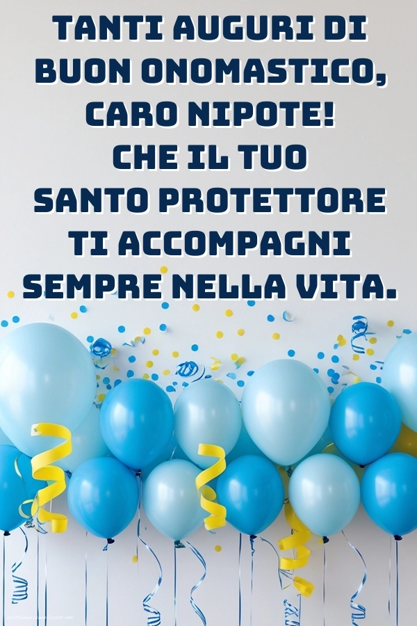 Immagini Auguri di Buon Onomastico Nipote Maschio: Palloncini