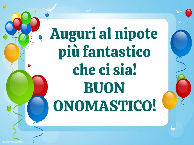 Immagini Auguri di Buon Onomastico Nipote Maschio: Palloncini