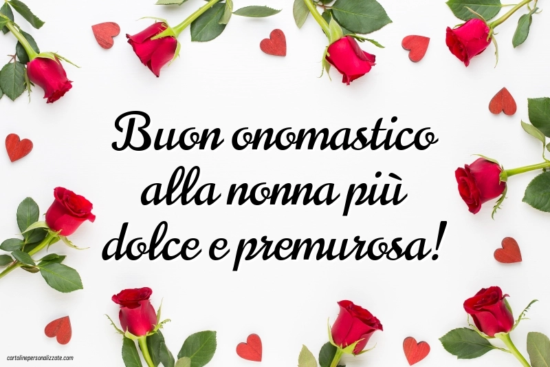 Immagini Auguri di Buon Onomastico Nonna: Rose