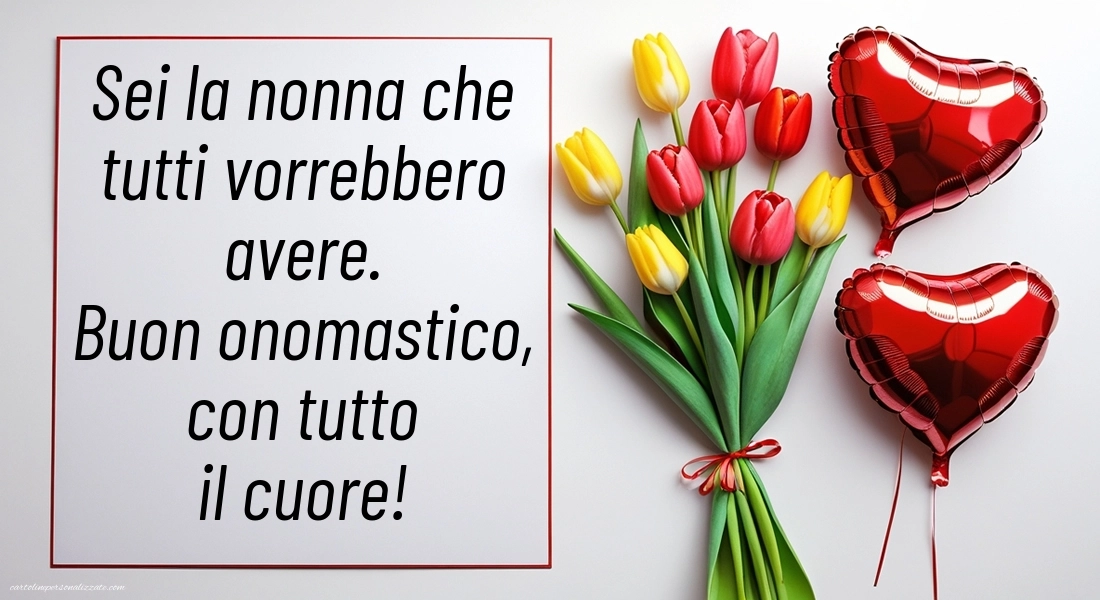 Immagini Auguri di Buon Onomastico Nonna: Fiori e cuori