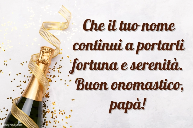 Immagini Auguri di Buon Onomastico Papà: Champagne