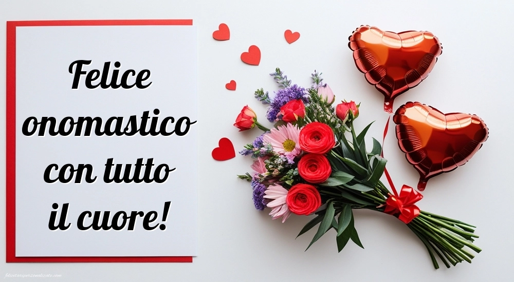 Immagini di Auguri di Buon Onomastico: Fiori e cuori