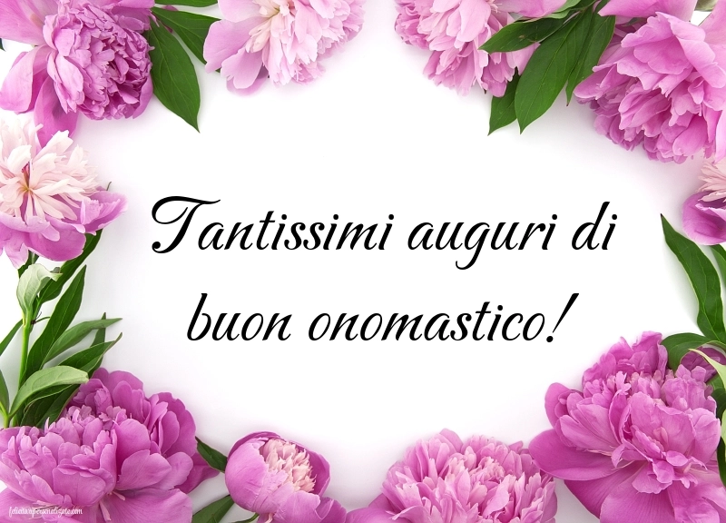 Immagini con Frasi di Buon Onomastico: Fiori