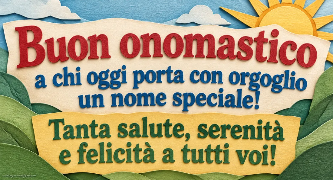 Immagini con frasi di buon onomastico: 