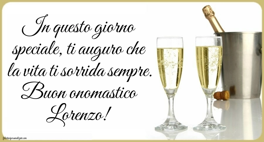 Buon onomastico lorenzo 10 agosto immagini: Champagne