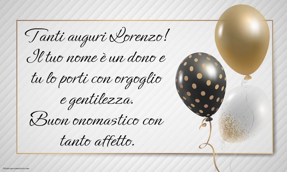 Buon onomastico lorenzo 10 agosto immagini: Palloncini