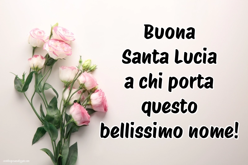 Immagini Auguri Santa Lucia 13 Dicembre: Fiori